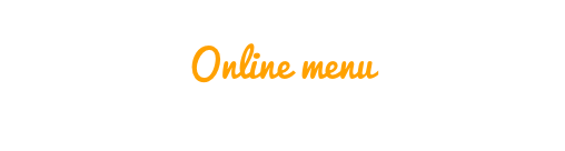 Online menu
Click to view our menu